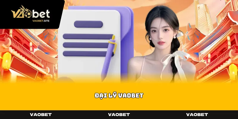 dai ly vaobet
